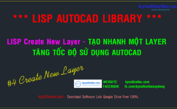Lisp Create New Layer Free – Tạo nhanh Layer tăng tốc độ Autocad Lisp Create New Layer Free - Tạo nhanh Layer tăng tốc độ Autocad