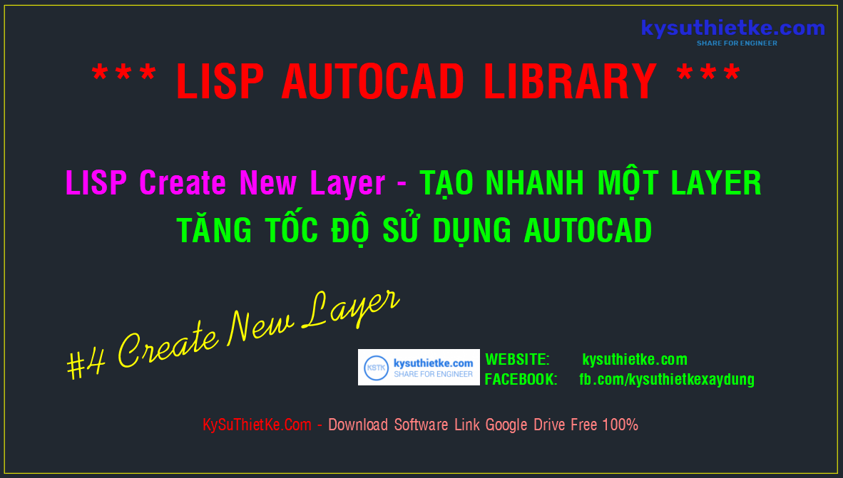 Lisp Create New Layer Free - Tạo Nhanh Layer Tăng Tốc Độ Autocad