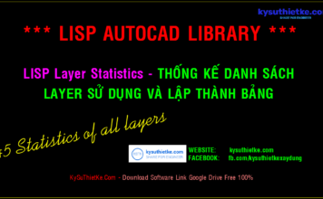 Lisp Layer Statistics Free – Thống kê danh sách tất cả Layer sử dụng Kysuthietke | Website chia sẻ phần mềm, tài liệu đầy đủ nhất 1