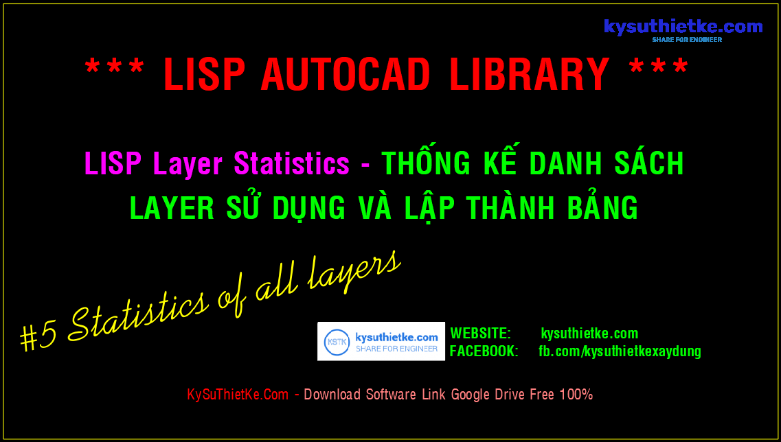 Lisp Layer Statistics Free - Thống Kê Danh Sách Tất Cả Layer Sử Dụng