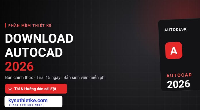 Download AutoCAD 2026: Tính năng mới, yêu cầu hệ thống và link tải bản chính thức Download AutoCAD 2026 bản chính thức