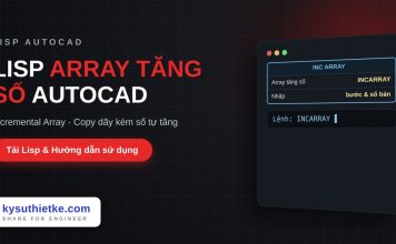 Lisp array kèm tăng số tự động trong AutoCAD – Incremental Array Lisp array kèm tăng số tự động trong AutoCAD