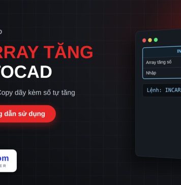 Lisp array kèm tăng số tự động trong AutoCAD – Incremental Array Lisp array kèm tăng số tự động trong AutoCAD