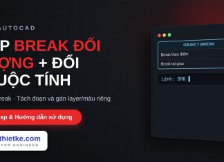 Lisp break đối tượng và đổi thuộc tính đoạn trong AutoCAD – Object Break Lisp break đối tượng và đổi thuộc tính đoạn trong AutoCAD