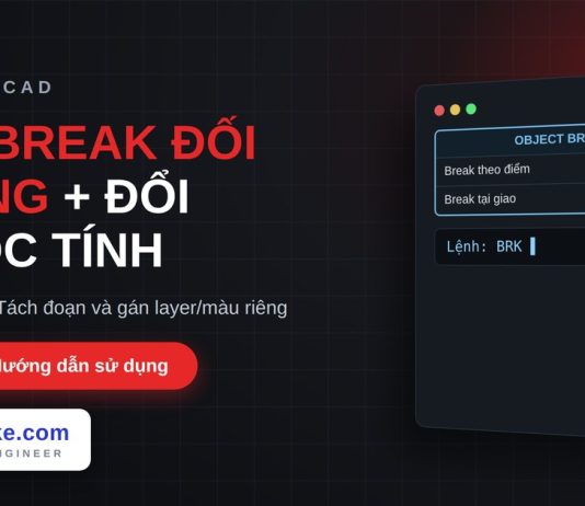 Lisp break đối tượng và đổi thuộc tính đoạn trong AutoCAD – Object Break Lisp break đối tượng và đổi thuộc tính đoạn trong AutoCAD