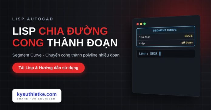 lisp-chia-duong-cong-thanh-doan-autocad-segment-curve-cover Lisp chia đường cong thành polyline nhiều đoạn trong AutoCAD