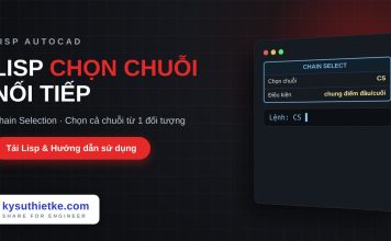 Lisp chọn chuỗi đối tượng nối tiếp trong AutoCAD – Chain Selection Lisp chọn chuỗi đối tượng nối tiếp trong AutoCAD