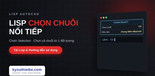 Lisp chọn chuỗi đối tượng nối tiếp trong AutoCAD – Chain Selection Lisp chọn chuỗi đối tượng nối tiếp trong AutoCAD