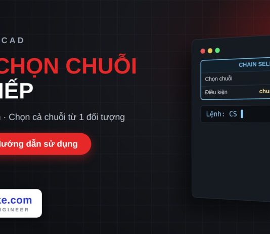 Lisp chọn chuỗi đối tượng nối tiếp trong AutoCAD – Chain Selection Lisp chọn chuỗi đối tượng nối tiếp trong AutoCAD