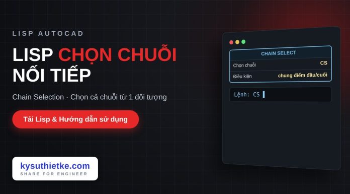 Lisp chọn chuỗi đối tượng nối tiếp trong AutoCAD – Chain Selection Lisp chọn chuỗi đối tượng nối tiếp trong AutoCAD