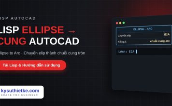 Lisp chuyển ellipse thành các cung trong AutoCAD – Ellipse to Arc Lisp chuyển ellipse thành các cung trong AutoCAD