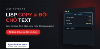 Lisp copy và đổi chỗ nội dung text trong AutoCAD – Copy or Swap Text Lisp copy và đổi chỗ nội dung text trong AutoCAD