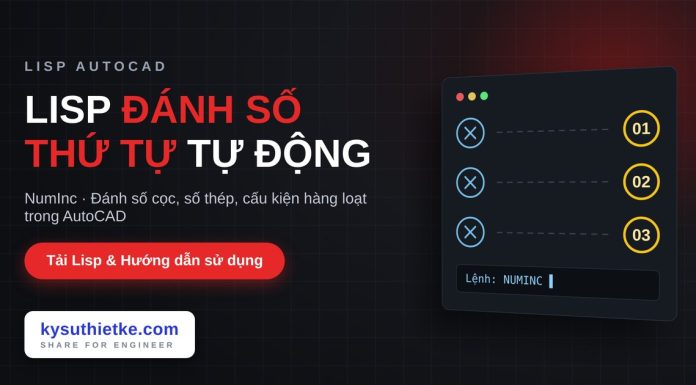 Lisp đánh số thứ tự tự động trong AutoCAD – Incremental Numbering Suite (NumInc) Lisp đánh số thứ tự tự động trong AutoCAD NumInc