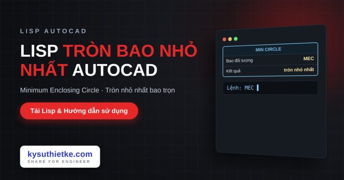 lisp-duong-tron-bao-nho-nhat-autocad-minimum-enclosing-circle-cover Lisp vẽ đường tròn bao nhỏ nhất trong AutoCAD