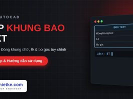 Lisp vẽ khung bao quanh text trong AutoCAD – Box Text Lisp vẽ khung bao quanh text trong AutoCAD