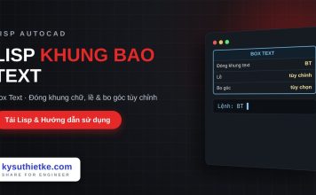 Lisp vẽ khung bao quanh text trong AutoCAD – Box Text Lisp vẽ khung bao quanh text trong AutoCAD