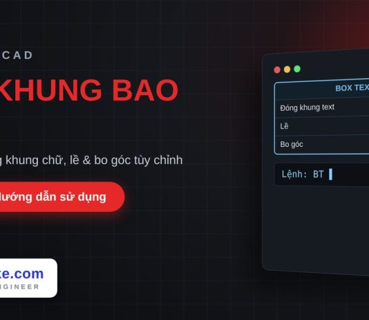 Lisp vẽ khung bao quanh text trong AutoCAD – Box Text Lisp vẽ khung bao quanh text trong AutoCAD