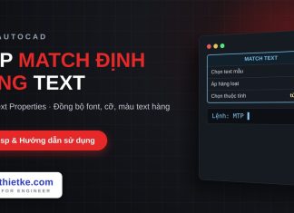 Lisp sao chép định dạng text hàng loạt trong AutoCAD – Match Text Properties Lisp sao chép định dạng text hàng loạt trong AutoCAD