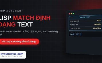 Lisp sao chép định dạng text hàng loạt trong AutoCAD – Match Text Properties Lisp sao chép định dạng text hàng loạt trong AutoCAD