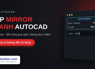 Lisp mirror nhanh trong AutoCAD – Quick Mirror Lisp mirror nhanh trong AutoCAD