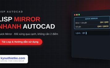Lisp mirror nhanh trong AutoCAD – Quick Mirror Lisp mirror nhanh trong AutoCAD