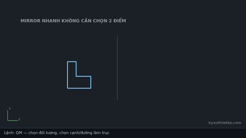Lisp mirror nhanh trong AutoCAD – Quick Mirror 1 Hướng dẫn sử dụng Lisp mirror nhanh trong AutoCAD