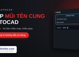 Lisp vẽ mũi tên cung trong AutoCAD – Arrow Arc Lisp vẽ mũi tên cung trong AutoCAD
