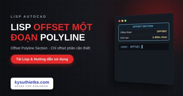 lisp-offset-doan-polyline-autocad-offsec-cover Lisp offset một đoạn của polyline trong AutoCAD