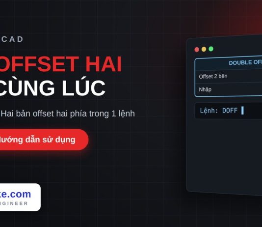 Lisp offset cả hai bên cùng lúc trong AutoCAD – Double Offset Lisp offset cả hai bên cùng lúc trong AutoCAD