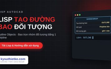 Lisp tạo đường bao quanh nhóm đối tượng trong AutoCAD – Outline Objects Lisp tạo đường bao quanh nhóm đối tượng trong AutoCAD