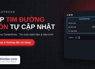 Lisp vẽ tim đường tròn tự cập nhật trong AutoCAD – Associative Centerlines Lisp vẽ tim đường tròn tự cập nhật trong AutoCAD