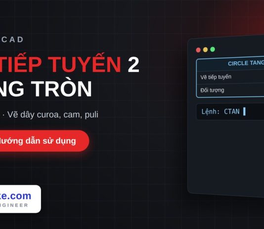 Lisp vẽ tiếp tuyến nối 2 đường tròn trong AutoCAD – Circle Tangents Lisp vẽ tiếp tuyến nối 2 đường tròn trong AutoCAD