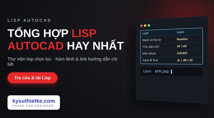 Tổng hợp Lisp AutoCAD hay và hữu ích nhất (cập nhật liên tục) Tổng hợp Lisp AutoCAD hay và hữu ích nhất