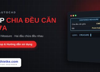 Lisp chia đều căn giữa đối tượng trong AutoCAD – Centered Measure Lisp chia đều căn giữa đối tượng trong AutoCAD