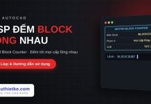 Lisp đếm block lồng nhau trong AutoCAD – Nested Block Counter Lisp đếm block lồng nhau trong AutoCAD
