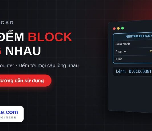 Lisp đếm block lồng nhau trong AutoCAD – Nested Block Counter Lisp đếm block lồng nhau trong AutoCAD