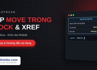 Lisp di chuyển đối tượng trong block và xref trong AutoCAD – Nested Move Lisp di chuyển đối tượng trong block và xref trong AutoCAD