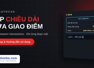 Lisp đo chiều dài giữa các giao điểm trong AutoCAD – Length Between Intersections Lisp đo chiều dài giữa các giao điểm trong AutoCAD