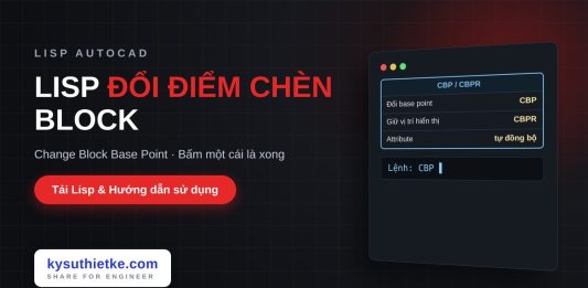 Lisp đổi điểm chèn của block trong AutoCAD – Change Block Base Point Lisp đổi điểm chèn của block trong AutoCAD