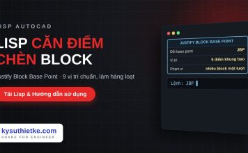 Lisp đổi điểm chèn hàng loạt block trong AutoCAD – Justify Block Base Point Lisp đổi điểm chèn hàng loạt block trong AutoCAD