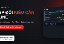 Lisp đổi kiểu căn của Mline trong AutoCAD – Multiline Justification Lisp đổi kiểu căn của Mline trong AutoCAD