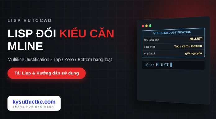 Lisp đổi kiểu căn của Mline trong AutoCAD – Multiline Justification Lisp đổi kiểu căn của Mline trong AutoCAD