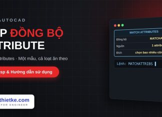 Lisp đồng bộ định dạng attribute trong AutoCAD – Match Attributes Lisp đồng bộ định dạng attribute trong AutoCAD