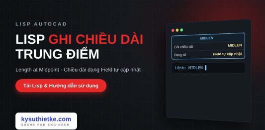 Lisp ghi chiều dài tại trung điểm trong AutoCAD – Length at Midpoint Lisp ghi chiều dài tại trung điểm trong AutoCAD