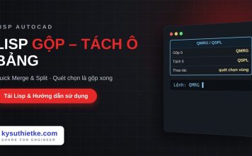 Lisp gộp và tách ô bảng trong AutoCAD – Quick Merge & Split Lisp gộp và tách ô bảng trong AutoCAD