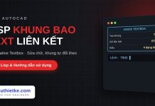 Lisp khung bao text tự liên kết trong AutoCAD – Associative Textbox Lisp khung bao text tự liên kết trong AutoCAD