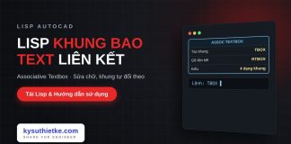 Lisp khung bao text tự liên kết trong AutoCAD – Associative Textbox Lisp khung bao text tự liên kết trong AutoCAD