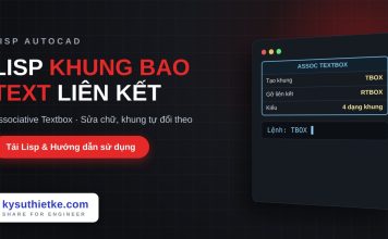 Lisp khung bao text tự liên kết trong AutoCAD – Associative Textbox Lisp khung bao text tự liên kết trong AutoCAD
