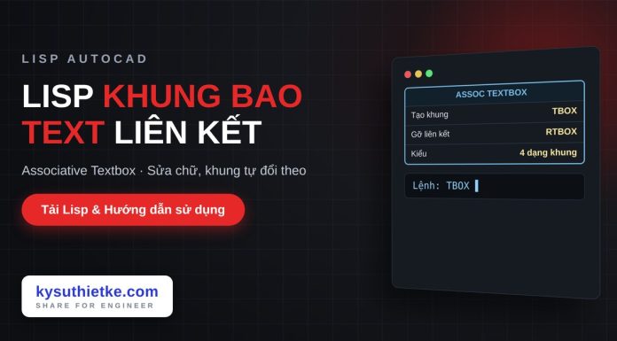 Lisp khung bao text tự liên kết trong AutoCAD – Associative Textbox Lisp khung bao text tự liên kết trong AutoCAD