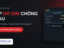Lisp kiểm tra dim chồng nhau trong AutoCAD – Dimension Overlap Lisp kiểm tra dim chồng nhau trong AutoCAD